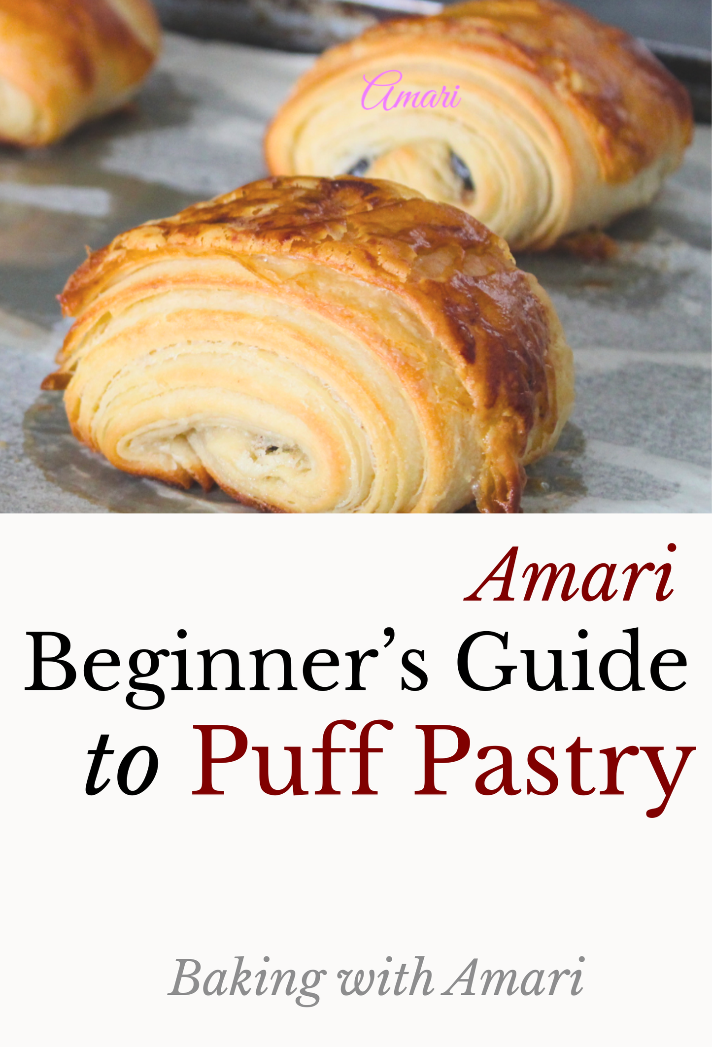 Amari Beginner's Guide to Puff Pastries recipe book